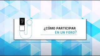 Campus UNAJ | Cómo participar en un foro