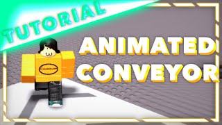 How to Make an ANIMATED CONVEYOR *EASY*