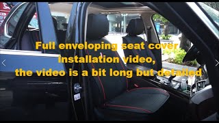 Full enveloping seat cover installation video, the video is a bit long but detailed