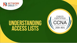 CCNA 200 - 301 - Lesson 103: Understanding Access Lists