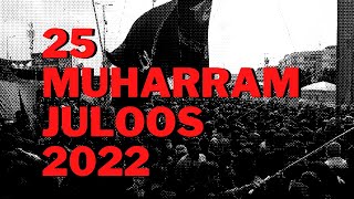 25th Muharram | Markazi Juloos | Karachi 2022