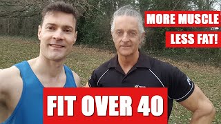 Over 40 Workout for Men (Gain Muscle and Burn Fat)