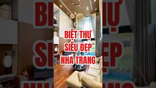 Biệt thự siêu đẹp độc nhất tại Nha Trang #xuhuong #shortsvideo #batdongsan #short #nhatrang #bds