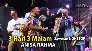 ANISA RAHMA '' 3 Hari 3 Malam Saweran NONSTOP '' NEW DAVISTA Live Labuhan Sreseh Sampang MADURA