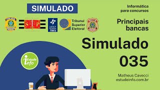 Informática para concursos - Revisão de informática - Simulado 35 - 08/05