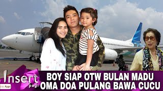 Ogah Berlama Lama, Boy William Ngebet Bulan Madu Dengan Ayu Ting Ting, Oma Doa pulang bawa cucu