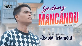 David Iztambul - Sadang Mancandu (Official Music Video)