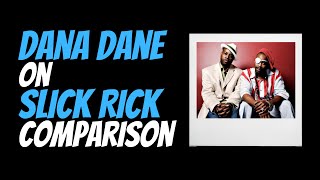 Dana Dane on Comparisons to Slick Rick