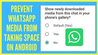 How To Turn off Show WhatsApp Downloaded Media On Android Phone for Beginners