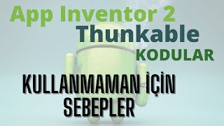 App İnventor2 | Thunkable | Kodular ile Mobil Uygulama Geliştirmek