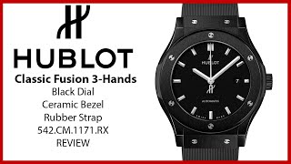 ▶ Hublot Classic Fusion 3-Hands Black Magic Ceramic 542.CM.1171.RX - REVIEW