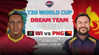 West Indies vs Papua New Guinea Dream11 Prediction | WI vs PNG | T20 WORLD CUP 2024