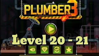 Plumber 3 Level 20 - 21