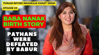 Baba Nanak Birth Story | Defeat of Pathans | Punjabi Before Maharaja Ranjit Singh | Episode 05 |