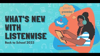 What's New with Listenwise - Back to School 2023