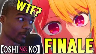 100% Blind Reaction To Oshi No Ko CRAZY ENDING! It Was Great.