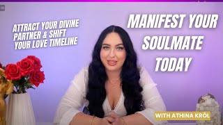 How to Manifest Your Soulmate – Call in Your Divine Partner & Shift Your Love Timeline