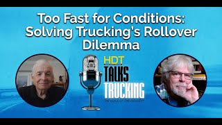 Too Fast for Conditions: Solving Trucking's Roll-over Dilemma