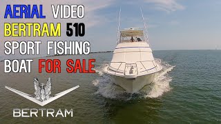 Bertram 510 Sport Fishing Boat | Aerial Shots from Above - Charleston, SC