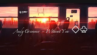 Andy Grammer - WITHOUT YOU (Lyric Video)