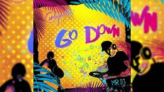 Carlyn XP - Go Down (Mr. DJ) Bouyon