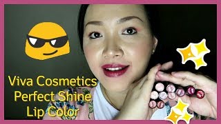 NEW! VIVA COSMETICS PERFECT SHINE LIP COLOR | Review & Swatch | Ymary My |