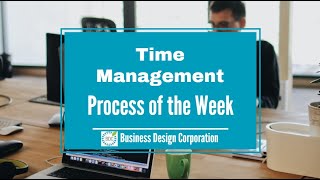 Business Systemization - System of the Week: Time Management