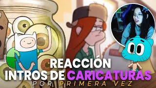 REACCION A INTROS DE CARICATURAS DE LA INFANCIA - OPENINGS