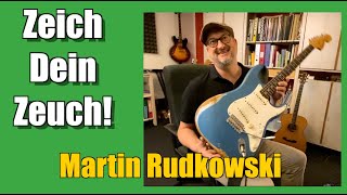 ZEICH Dein ZEUCH - MARTIN RUDKOWSKI #11