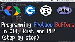 How to program Protocol Buffers with C++, PHP and Rust