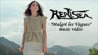 REALISEA "Malgré les Vagues" music video w/ lyrics & filmed imagery.