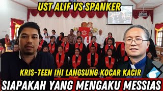 UST ALIF VS SPANKER : SIAPAKAH MESSIAS PALSU ITU??