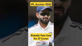 Rishabh Pant Sold for ₹27 Crore to LSG in IPL Auction 2025! #IPLAuction #RishabhPant #CricketFever