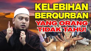 USTAZ WADI ANNUAR - KELEBIHAN QURBAN YANG KITA TAK TAHU