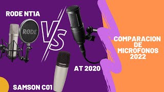 Microfono AT 2020 vs SAMSON C01 vs RODE NT1A | COMPARACION 2022