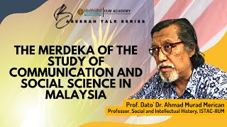 The Merdeka of the Study of Communication and Social Science in Malaysia