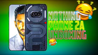 Nothing Phone 2A unboxing || #unboxing #nothing  #nothingphone2a  #nothingphone1 #phone