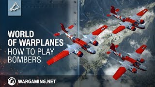 World of Warplanes, How to Play Bombers