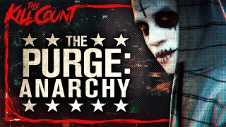 The Purge: Anarchy (2014) KILL COUNT