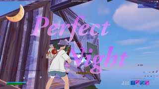 Perfect Night 🌙 (OG Fortnite Montage)