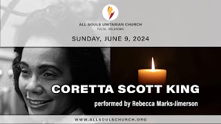 'CORETTA SCOTT KING' - performed by Rebecca Marks-Jimerson