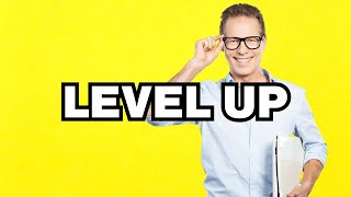 Level up - meaning | What does Level up mean? Slang definition