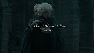 Lost Boy (Ruth B.) || Draco Malfoy