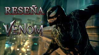 Reseña de Venom let there be Carnage "Una película Sencillamente Buena"