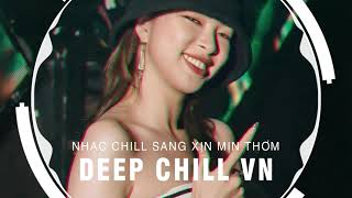 MIXTAPE 2021 - CUỐI CON ĐƯỜNG LÀ BẦU TRỜI XANH ẤM EM - NHẠC CHILL SANG XỊN MỊN THƠM VOL29