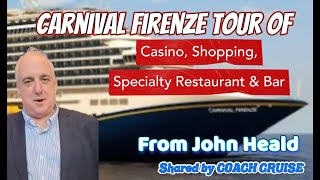 CARNIVAL FIRENZE TOUR, SPECIALTY BAR & RESTAURANT, CASINO and SHOPPING