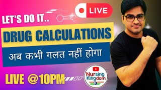 DRUG CALCULATION I drug calculation in hindi I Nursing kingdom