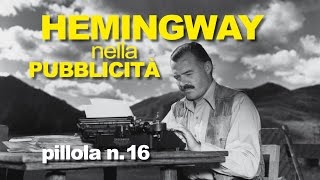 ERNEST HEMINGWAY NELLA PUBBLICITÀ