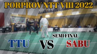 PORPROV VIII 2022 | Pesilat NTT || TTU VS SABU RAIJUA