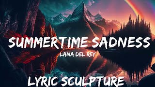 Lana Del Rey - Summertime Sadness (Lyrics)  | 30mins with Chilling music